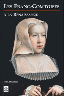 Les franc-comtoises à la Renaissance