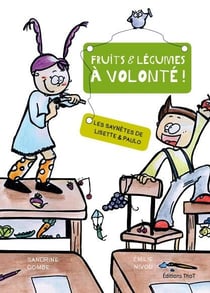 Les saynètes de Lisette et Paulo - fruits et légumes à volonté !