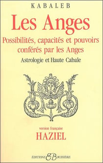 Les anges - possibilités, capacités et pouvoirs conférés par les anges - astrologie et haute cabale