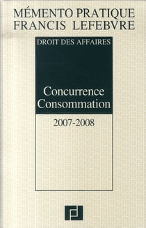 Droit des affaires - concurrence consommation (édition 2007-2008)