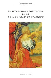 La succession apostolique dans le nouveau testament