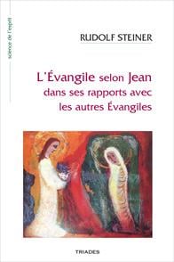L'Evangile selon Jean dans ses rapports avec les autres Evangiles