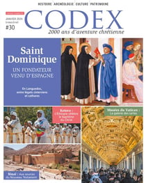 Codex n.30 : Saint Dominique : Un fondateur venu d'Espagne - En Languedoc, entre légats cisterciens et cathares