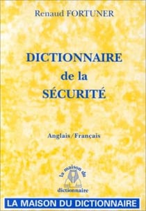 Dictionnaire de la securite (anglais / francais )
