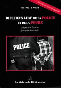 Dictionnaire de la police et de la pegre americain/ francais et v.v (2E EDITION)