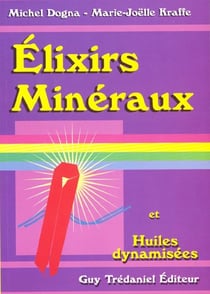 Elixir, mineraux et huiles dynamisees