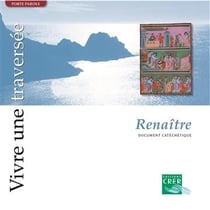 Vivre une traversée - renaître