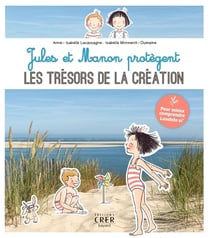 Jules et Manon découvrent les trésors de la création