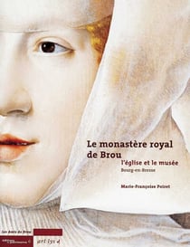 Monastere royal de brou (le)