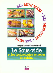 Sous-vide en cuisine. technologie actuelle
