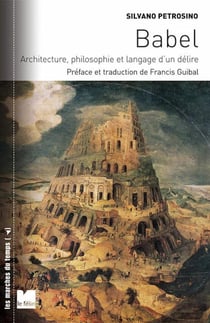 Babel - architecture, philosophie et langage d'un délire