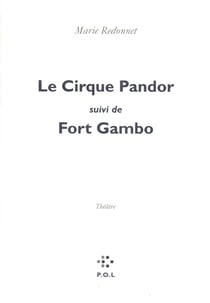 Le cirque Pandor - Fort Gambo