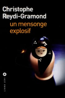 Un mensonge explosif