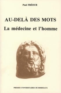 Au-delà des mots : La médecine et l'homme