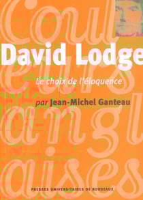 David Lodge : Le choix de l'éloquence