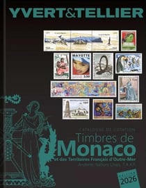 Catalogue de cotation timbres de Monaco et des Territoires Français d'Outre-Mer Tome 1 bis (édition 2026)