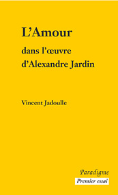 L'amour dans l'oeuvre d'alexandre jardin