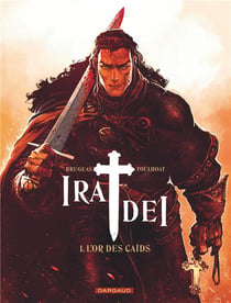 Ira dei Tome 1 : l'or des caïds