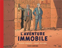Blake et Mortimer Hors-Série Tome 5 : l'aventure immobile