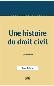 Une histoire du droit civil (3e édition)