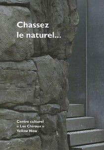 Chassez le Naturel...