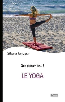QUE PENSER DE... ? Tome 91 : le yoga