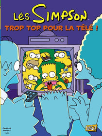 Les Simpson Tome 14 : trop top pour la télé !