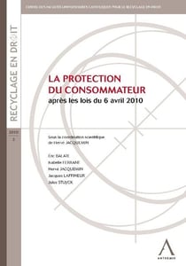 La protection du consommateur après les lois du 6 avril 2010