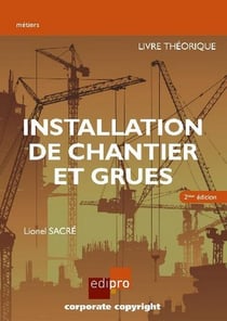 Installation de chantier et grues - livre théorique