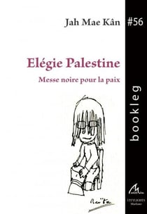 Elégie Palestine : Messe noire pour la paix