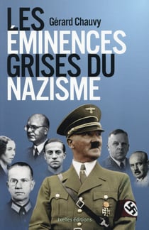 Les éminences grises du nazisme