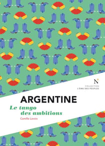 Argentine - le tango des ambitions