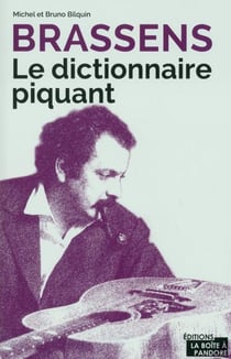 Brassens - le dictionnaire piquant