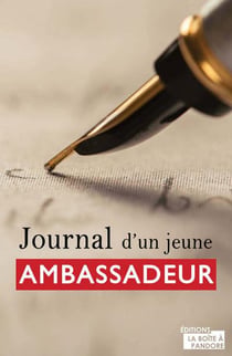 Journal d'un jeune ambassadeur