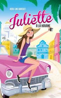 Juliette Tome 3 : Juliette à la Havane