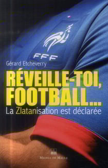 Réveille-toi, football ?