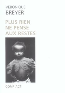 Plus rien ne pense aux restes