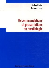 Recommandations et prescriptions en cardiologie