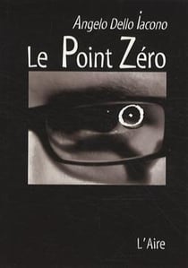 Le point zéro - carnet d'un danseur en quête du 7ème sens
