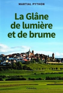 La glâne de lumiere et de brume
