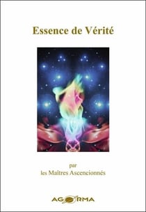 Essence de verité par les maîtres ascensionnés