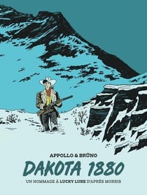 Dakota 1880 : Un hommage à Lucky Luke d'après Morris