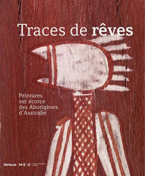 Traces de rêves - peintures sur écorce des aborigènes d'Australie