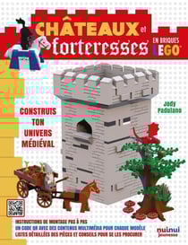 Châteaux et forteresses en briques Lego® - construis ton univers médiéval
