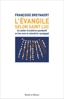 L'évangile selon saint Luc : Un collier d'oralité en pendentif en lien avec le calendrier synagogal