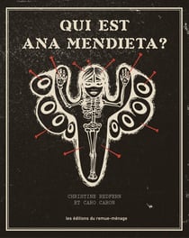 Qui est Ana Mendieta ?