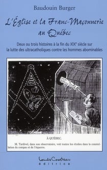L'eglise et la franc-maçonnerie au québec