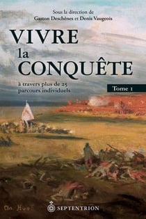Vivre la conquête Tome 1