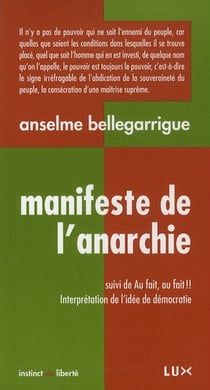 Manifeste de l'anarchie - au fait ! au fait ! interprétation de l'idée de démocratie