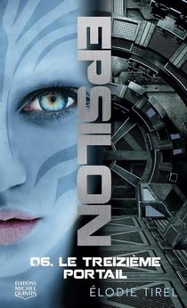 Epsilon Tome 6 : le treizième portail